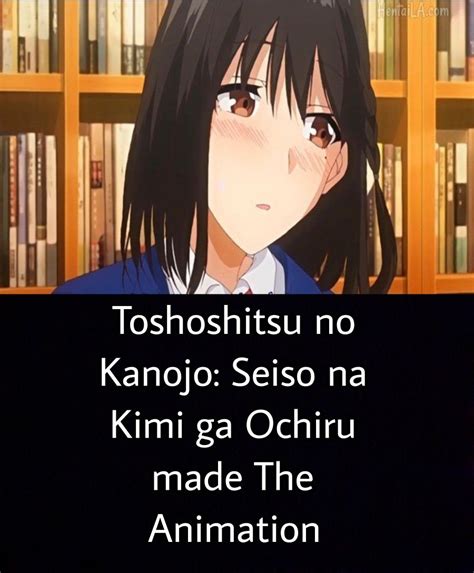toshoshitsu no kanojo: seiso na kimi ga ochiru made|Toshoshitsu no Kanojo: Seiso na Kimi ga Ochiru made THE .